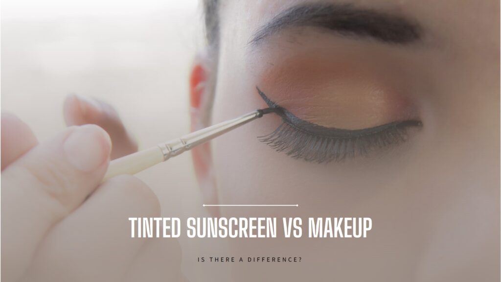 Does tinted sunscreen appear to be makeup?